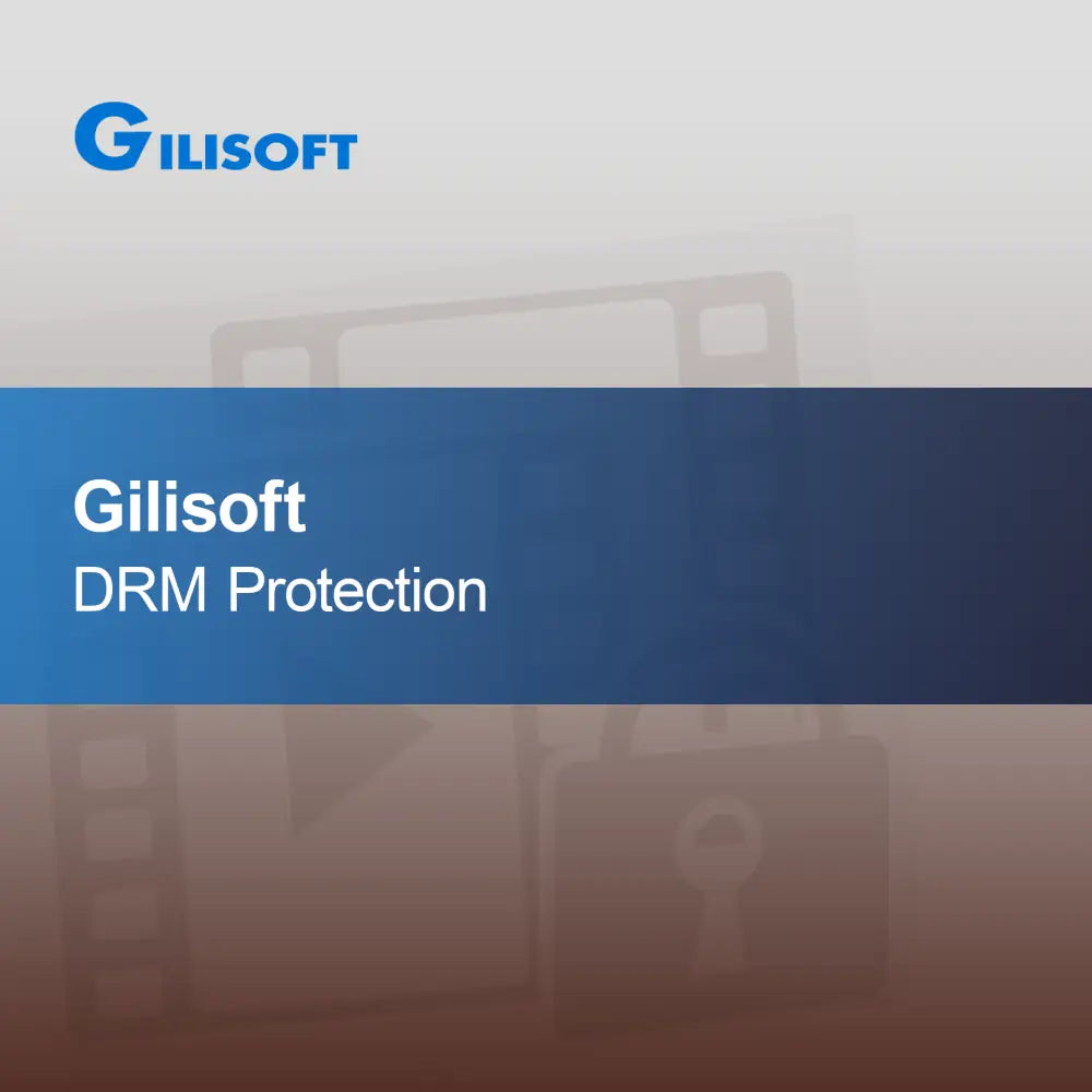 Gilisoft DRM Protection